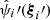 $ \hat\psi_i\prime({\boldsymbol{\xi}}_i\prime) $