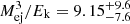Mathematical equation: $ M_{\mathrm{ej}}^3/E_{\mathrm{k}}=9.15^{+9.6}_{-7.6} $