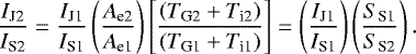 Mathematical equation: \begin{align*} \frac{I_{\textrm{J2}}}{I_{\textrm{S2}}} = \frac{I_{\textrm{J1}}}{I_{\textrm{S1}}} \left(\frac{A_{\textrm{e2}}}{A_{\textrm{e1}}}\right) \left[ \frac{\left( T_{\textrm{G2}} + T_{\textrm{i2}}\right)}{\left(T_{\textrm{G1}} + T_{\textrm{i1}}\right)}\right] = \left(\frac{I_{\textrm{J1}}}{I_{\textrm{S1}}}\right) \left(\frac{S_{\textrm{S1}}}{S_{\textrm{S2}}}\right). \end{align*}