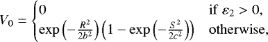 Mathematical equation: \begin{equation*} V_0 = \begin{cases} 0 & \mathrm{if~} \varepsilon_2 > 0,\\ \exp\left(-\frac{R^2}{2b^2}\right)\left(1-\exp\left(-\frac{S^2}{2c^2}\right)\right) & \mathrm{otherwise,} \end{cases} \end{equation*}