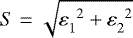 Mathematical equation: $S = \sqrt{\varepsilon_1^{\phantom0 2}+\varepsilon_2^{\phantom0 2}}$