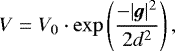 Mathematical equation: \begin{equation*} V = V_0\cdot\exp\left(\frac{-|\vec{g}|^2}{2d^2}\right) ,\end{equation*}