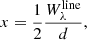 Mathematical equation: $$ \begin{aligned} x = \frac{1}{2} \frac{W_{\lambda }^\mathrm{line}}{d} ,\end{aligned} $$