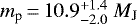 Mathematical equation: ${m_{\textrm{p}}}\,{=}\,10.9^{+ 1.4}_{- 2.0}~{M_{\textnormal{J}}}$