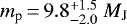 Mathematical equation: ${m_{\textrm{p}}}\,{=}\,9.8 ^{+ 1.5 }_{- 2.0 }~{M_{\textnormal{J}}}$