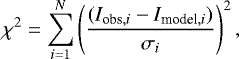 Mathematical equation: \begin{equation*} \chi^2 = \sum_{i = 1}^{N} \left(\frac{(I_{\textrm{obs},i} - I_{\textrm{model},i})}{\sigma_i}\right)^2, \vspace*{-2pt}\end{equation*}