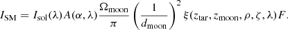 Mathematical equation: $$ \begin{aligned} I_\mathrm{SM} =I_\mathrm{sol} (\lambda )A(\alpha ,\lambda )\frac{\Omega _\mathrm{moon} }{\pi }\left(\frac{1}{d_\mathrm{moon} }\right)^2 \xi (z_\mathrm{tar} ,z_\mathrm{moon} ,\rho ,\zeta ,\lambda )F. \end{aligned} $$