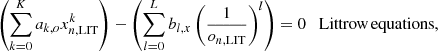 Mathematical equation: $$ \begin{aligned}&\left(\sum \limits _{k=0}^K a_{k,o} x_{n,\mathrm{LIT}}^k \right) - \left( \sum \limits _{l=0}^L b_{l,x}\left(\frac{1}{o_{n,\mathrm{LIT}}}\right)^l \right) = 0\quad \mathrm{Littrow\,equations}, \end{aligned} $$