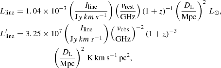 Mathematical equation: $$ \begin{aligned} L_\mathrm{line}&= 1.04 \times 10^{-3} \left({I_\mathrm{line} \over \mathrm Jy\,km\,s^{-1} }\right) \left({\nu _\mathrm{rest} \over \mathrm{GHz} }\right) (1+z)^{-1} \left({D_\mathrm{L} \over \mathrm{Mpc} }\right)^2 \,L_\odot ,\\ L^\prime _\mathrm{line}&= 3.25 \times 10^{7} \left({I_\mathrm{line} \over \mathrm Jy\,km\,s^{-1} }\right) \left({\nu _\mathrm{obs} \over \mathrm{GHz} }\right)^{-2} (1+z)^{-3}\\&\qquad \qquad \qquad \left({D_\mathrm{L} \over \mathrm{Mpc} }\right)^2 \,\mathrm{K\,km\,s}^{-1}\,\mathrm{pc}^{2}, \end{aligned} $$