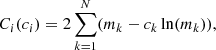 Mathematical equation: $$ \begin{aligned} C_i(c_i) = 2 \sum _{k=1}^N (m_k - c_k \ln (m_k)), \end{aligned} $$