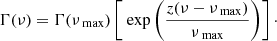 Mathematical equation: $$ \begin{aligned} \Gamma (\nu ) = \Gamma (\nu _{\text{ max}}) \left[\text{ exp}\left(\frac{z(\nu -\nu _{\text{ max}})}{\nu _{\text{ max}}}\right)\right]\cdot \end{aligned} $$