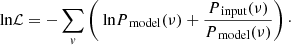 Mathematical equation: $$ \begin{aligned} \text{ ln} \mathcal{L} =-\sum _{ v}\left(\text{ ln} P_\text{ model}(\nu )+\frac{P_\text{ input}(\nu )}{P_\text{ model}(\nu )}\right)\cdot \end{aligned} $$