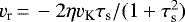 Mathematical equation: $v_{\textrm{r}} \,{=}\, -2 \eta v_{\textrm{K}} \tau_{\textrm{s}}/(1 + \tau_{\textrm{s}}^2)$