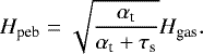 Mathematical equation: \begin{equation*} H_{\textrm{peb}} = \sqrt{\frac{\alpha_{\textrm{t}}}{\alpha_{\textrm{t}} + \tau_{\textrm{s}}}} H_{\textrm{gas}}.\end{equation*}