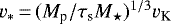 Mathematical equation: $v_{\ast}\,{=}\,(M_{\textrm{p}}/\tau_{\textrm{s}} M_{\star})^{1/3} v_{\textrm{K}}$