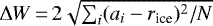 Mathematical equation: $ \Delta W \,{=}\, 2\sqrt{ \sum_{i} (a_{i} -r_{\textrm{ice}})^2/N}$