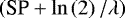 Mathematical equation: $\left(\textrm{SP} +\ln\left(2\right)/\lambda\right )$