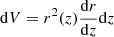 Mathematical equation: $ {\mathrm{d}} V = r^2(z) \frac{{\mathrm{d}} r}{{\mathrm{d}} z} {\mathrm{d}} z $