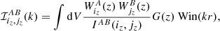 Mathematical equation: $$ \begin{aligned} \mathcal{I} ^{AB}_{i_z,j_z}(k) = \int {\mathrm{d} } V \frac{W_{i_z}^A(z) \, W_{j_z}^B(z)}{I^{AB}(i_z,j_z)} G(z) \ \mathrm{Win} (k r), \end{aligned} $$