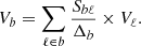Mathematical equation: $$ \begin{aligned} V_b=\displaystyle \sum _{\ell \in b}\frac{S_{b\ell }}{\Delta _b}\times V_\ell . \end{aligned} $$