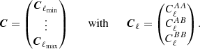 Mathematical equation: $$ \begin{aligned} {\boldsymbol{C}} = \left( \begin{matrix} {\boldsymbol{C}}_{\ell _{\mathrm{min} }}\\ \vdots \\ {\boldsymbol{C}}_{\ell _{\mathrm{max} }} \end{matrix}\right) \qquad {\mathrm{with} } \qquad {\boldsymbol{C}}_{\ell } = \left(\begin{matrix} C_{\ell }^{AA} \\ C_{\ell }^{AB} \\ C_{\ell }^{BB} \end{matrix}\right). \end{aligned} $$