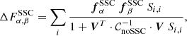 Mathematical equation: $$ \begin{aligned} \Delta F_{\alpha ,\beta }^{\mathrm{SSC}} = \sum _i \frac{{\boldsymbol{f}}^{\mathrm{SSC} }_\alpha \ {\boldsymbol{f}}^{\mathrm{SSC} }_\beta \ S_{i,i}}{1+{\boldsymbol{V}}^T \cdot \mathcal{C} _{\mathrm{noSSC} }^{-1} \cdot {\boldsymbol{V}} \ S_{i,i}}, \end{aligned} $$