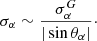 Mathematical equation: $$ \begin{aligned} \sigma _\alpha \sim \frac{\sigma ^G_\alpha }{|\sin \theta _\alpha |}\cdot \end{aligned} $$