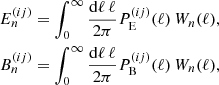 Mathematical equation: $$ \begin{aligned} E_n^{(ij)}&= \int _0^{\infty } \frac{{\mathrm{d}}\ell \,\ell }{2\pi }P^{(ij)}_{\mathrm{E} }(\ell )\,W_n(\ell ),\\ \nonumber B_n^{(ij)}&= \int _0^{\infty } \frac{{\mathrm{d}}\ell \,\ell }{2\pi }P^{(ij)}_{\mathrm{B} }(\ell )\,W_n(\ell ), \end{aligned} $$