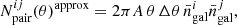 Mathematical equation: $$ \begin{aligned} N_{\mathrm{pair}}^{ij}(\theta )^{\mathrm{approx}} = 2\pi A\, \theta \,\Delta \theta \, \bar{n}^i_{\mathrm{gal}}\bar{n}^j_{\mathrm{gal}} , \end{aligned} $$