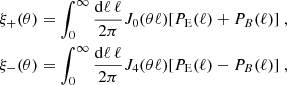 Mathematical equation: $$ \begin{aligned} \xi _+(\theta )&=\int _0^{\infty } \frac{{\mathrm{d}} \ell \, \ell }{2\pi } {J}_0(\theta \ell ) [P_{\mathrm{E}}(\ell )+P_{B}(\ell )]\;, \\ \nonumber \xi _-(\theta )&=\int _0^{\infty } \frac{{\mathrm{d}} \ell \, \ell }{2\pi } {J}_4(\theta \ell ) [P_{\mathrm{E}}(\ell )-P_{B}(\ell )] \;, \end{aligned} $$