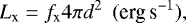 Mathematical equation: \begin{equation*} L_{\textrm{x}}=f_{\textrm{x}}4\pi d^2\,\,\, (\textrm{erg\,s}^{-1}),\end{equation*}