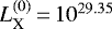Mathematical equation: $L^{(0)}_{\textrm{X}}\,{=}\,10^{29.35}$