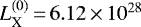 Mathematical equation: $L^{(0)}_{\textrm{X}}\,{=}\,6.12\,{\times}\, 10^{28}$