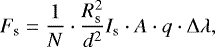 Mathematical equation: \begin{equation*} F_{\text{s}} = \frac{1}{N} \cdot \frac{R_{\text{s}}^2}{d^2} I_{\text{s}} \cdot A \cdot q \cdot \Delta \lambda, \end{equation*}