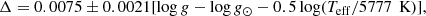 Mathematical equation: $$ \begin{aligned} \Delta = 0.0075\pm 0.0021 [\log {g} - \log {g}_\odot - 0.5\log (T_\mathrm{eff} /5777\, \text{ K})], \end{aligned} $$