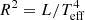 Mathematical equation: $ {R^2} = L/T_{{\rm{eff}}}^4 $