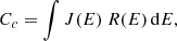 Mathematical equation: $$ \begin{aligned} C_c = \int J(E)\ R(E)\,\mathrm{d}E, \end{aligned} $$