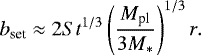 Mathematical equation: \begin{align*} b_{\textrm{set}} \approx 2 {{St}}^{1/3} \left(\frac{M_{\textrm{pl}}}{3 M_{\ast}} \right)^{1/3} r.\end{align*}