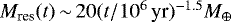 Mathematical equation: $M_{\textrm{res}}(t) \,{\sim}\, 20 (t/10^6\,\textrm{yr})^{-1.5} M_{\oplus}$