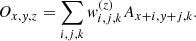 Mathematical equation: $$ \begin{aligned} O_{x, { y}, z} = \mathop \sum \limits _{i, j, k} w^{(z)}_{i, j, k} A_{x+i, { y}+j, k} . \end{aligned} $$