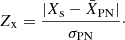 Mathematical equation: $$ \begin{aligned} Z_{\rm x} = \frac{|X_{\rm s}-\bar{X}_{\rm PN}|}{\sigma _{\rm PN}}\cdot \end{aligned} $$