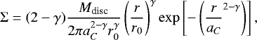 Mathematical equation: \begin{equation*} \Sigma = (2 - \gamma) { M_{\textrm{disc}} \over 2 \pi a_C^{2-\gamma} r_0^{\gamma} } \left( {r \over r_0} \right)^{\gamma} \exp \left[ - \left( {r \over a_C}^{2-\gamma} \right) \right], \end{equation*}