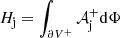 Mathematical equation: $ H_{\rm{j}} = \int_{\partial {V^ + }} {{\cal A}_{\rm{j}}^ + } {\rm{d}}\Phi $