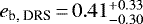 Mathematical equation: $e_{\textrm{b,\:DRS}}\,{=}\,0.41^{+0.33}_{-0.30}$
