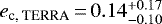 Mathematical equation: $e_{\textrm{c,\:TERRA}}\,{=}\,0.14^{+0.17}_{-0.10}$