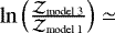 Mathematical equation: $\ln\left( \frac{\mathcal{Z}_{\textrm{model\:3}}} {\mathcal{Z_{\textrm{model\:1}}}} \right)\simeq$