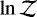 Mathematical equation: $\ln\mathcal{Z}$