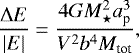 Mathematical equation: \begin{eqnarray*} \frac{\Delta E}{|E|} = \frac{4GM_{\star}^2 a_{\textrm{p}}^3}{V^2b^4M_{\textrm{tot}}},\end{eqnarray*}