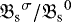 Mathematical equation: ${\mathfrak{B}_{\textrm{s}}}^{\sigma} / {\mathfrak{B}_{\textrm{s}}}^{0}$