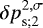 Mathematical equation: ${{\delta p}}_{\textrm{s};2}^{2,\sigma}$